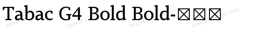 Tabac G4 Bold Bold字体转换